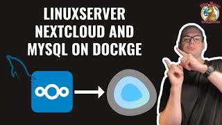 Master Your Cloud: LinuxServer Nextcloud & MySQL Installation