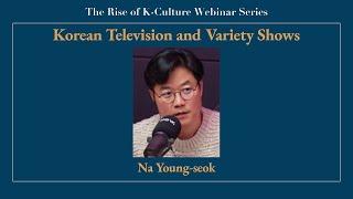 Korean Television and Variety Shows with Na Young-seok