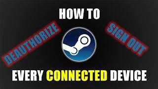 How To Deauthorize All The Devices From Your Steam Account (Sign Out Every Connected Device)