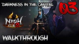 Nioh 2 Darkness in the Capital - Walkthrough Part 3: Palace of the Damned