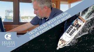 Selene Americas Tech Talk with Dylan - Solar, Get Home & More - Selene Ocean Explorer 60