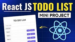 Build TODO List App with React JS from Scratch - React JS Mini Project [2025]