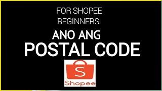 Ano ang Postal Code sa Shopee|Zip Code o Postal Code sa Shopee Paano Malalaman