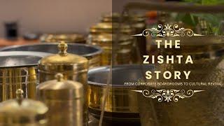 THE ZISHTA STORY: From Corporate Boardrooms To Cultural Revival