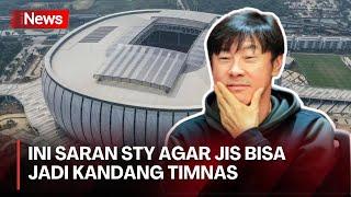 Blak-blakan! Shin Tae Yong Beri Saran agar JIS Bisa Dipakai untuk Kandang Timnas Indonesia