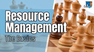 The Basics of Resource Management