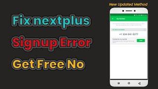 How To Fix Nextplus Sign Up Error 2021 - Problem Fixed