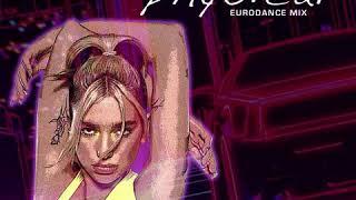 DUA LIPA - Physical (Eurodance Remix) 90s