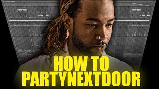 How to PARTYNEXTDOOR in 4 minutes