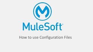 Mulesoft - Use Configuration File in 3 minutes