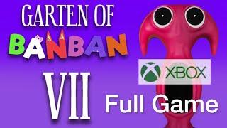 Garten of Banban 7 Xbox - FULL GAME Walkthrough Xbox Edition#gartenofbanban #gartenofbanban7 #gaming