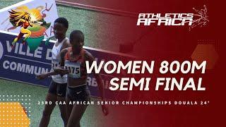 Women's 800m Semi final 2 / DOUALA 24 - 23rd CAA African Athletics Senior Championships