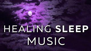 Healing Sleep Music ︎ Body Mind Restoration ︎ Deep Sleep Music