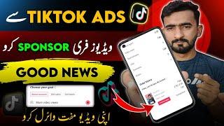 Tiktok Videos Free Sponsor Karo | Tiktok Ads Kaise Run Kare | How to Boost Tiktok Account with Ads