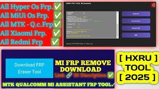 Mi Redmi Xiaomi Frp Remove One Click | Xiaomi Frp Remove | All Redmi Frp Remove One Click With HXRU