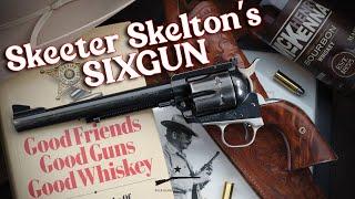 Skeeter Skelton's Favorite Sixgun