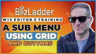 Wix Editor X Training  - A sub menu using grid and buttons!