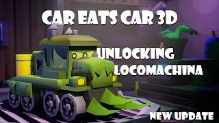 Unlocking Locomachina - Car Eats Car 3D