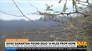 Good Samaritan found dead 14 miles from his Arizona home