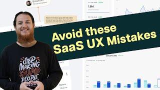 Top 3 SaaS UX Mistakes Killing Your Product’s Success (And How to Avoid Them)