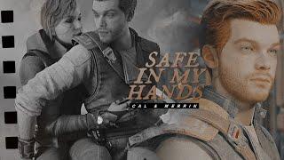 Safe in my hands || Cal & Merrin.
