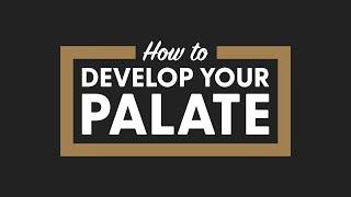 How to Develop Your Palate - BRT 169