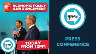LIVE : Reform UK : Groundbreaking Economic Policy Announcement
