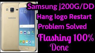 Samsung j200G/DD Hang logo Restart Problem Solved Flashing 100% Done | Samsung j200g Flashing Done