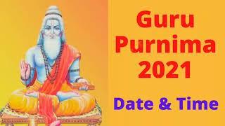 Guru Purnima 2021 Date & Time | गुरु पूर्णिमा 2021 तारीख और समय | Guru Poornima