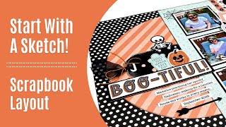 Make A Sketch Work For You / Scrapbook Layout