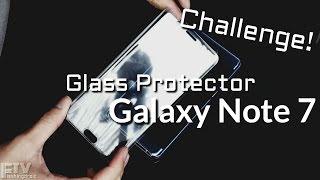 Galaxy Note 7 Tempered Glass Screen Protector Challenge!