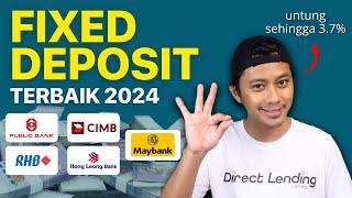 5 Fixed Deposit Terbaik 2024!