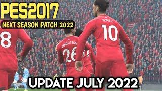 PES 2017 NSP 22 UPDATE JULY 2022 | GAMEPLAY | MORE CONTENTS UPDATED | LIVERPOOL VS MAN CITY