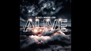 Da Buzz, Mangoo, IZKO - Alive