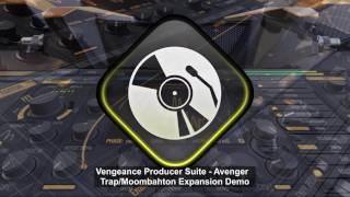 Vengeance Producer Suite - Avenger - Trap & Moombahton XP Demo