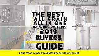 Best All Grain All in One Brewing Systems 2019 PART TWO