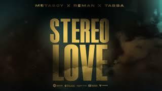 ReMan & Metaboy & Tabba - Stereo Love (Techno Version)