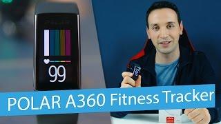 Polar A360 Fitness Tracker - Polar A360 Review