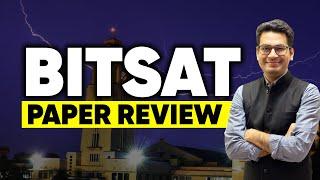 BITSAT 2024 | Paper Review | 20th May & 21st May | MathonGo
