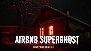 The Cursed Airbnb Super Ghost Story : Short Horror Film