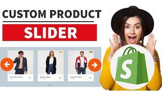 Shopify How to Create a Custom Product Slider on Home Page Without App | Easy & Recommended Way