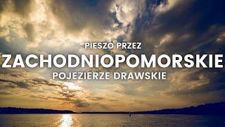 Zachodniopomorskie Jakiego Nie Znasz - Piesza Wędrówka