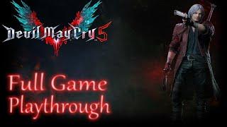 Devil May Cry 5 *Full Game* Gameplay Playthrough (No commentary)