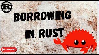 Borrowing | Immutable | Mutable | Rust