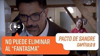 Gabriel no puede eliminar al "fantasma" de Daniela | Pacto de Sangre | Capítulo 8