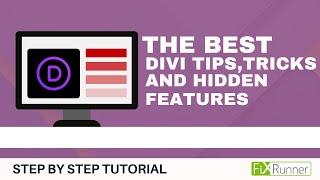 The Best DIVI Tips, Tricks & Hidden Features In WordPress