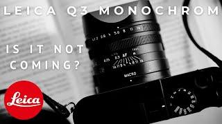 The mystery of the missing Leica Q3 Monochrom