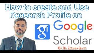 How to Create and Use Google Scholar Profile for research findings | Research Articles