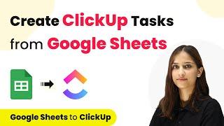 How to Create ClickUp Task from Google Sheets | Google Sheets to ClickUp