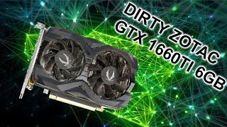 Cleaning a Dirty Zotac GTX 1660Ti 6GB